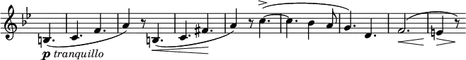 \relative c' \new Staff \with { \remove "Time_signature_engraver" } {
\key bes \major \time 6/8 \partial 4.
b4._\markup { \dynamic p \italic tranquillo }( c f a4) r8 b,4.\<( c fis\! a4) r8
c4.->~( c bes4 a8 g4.) d4. f2.\<( e4\> r8\!)
}