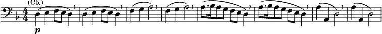 
  \relative c { \clef bass \numericTimeSignature \time 4/4 \key d \minor d4\p(^\markup{\center-align \smaller (Cb.)} e f8 e d4) \breathe | d4( e f8 e d4) \breathe | f( g a2) \breathe | f4( g a2) \breathe | a8.([ bes16 a8 g] f e d4) \breathe | a'8.([ bes16 a8 g] f e d4) \breathe | a'( a, d2) \breathe | a'4( a, d2) }
